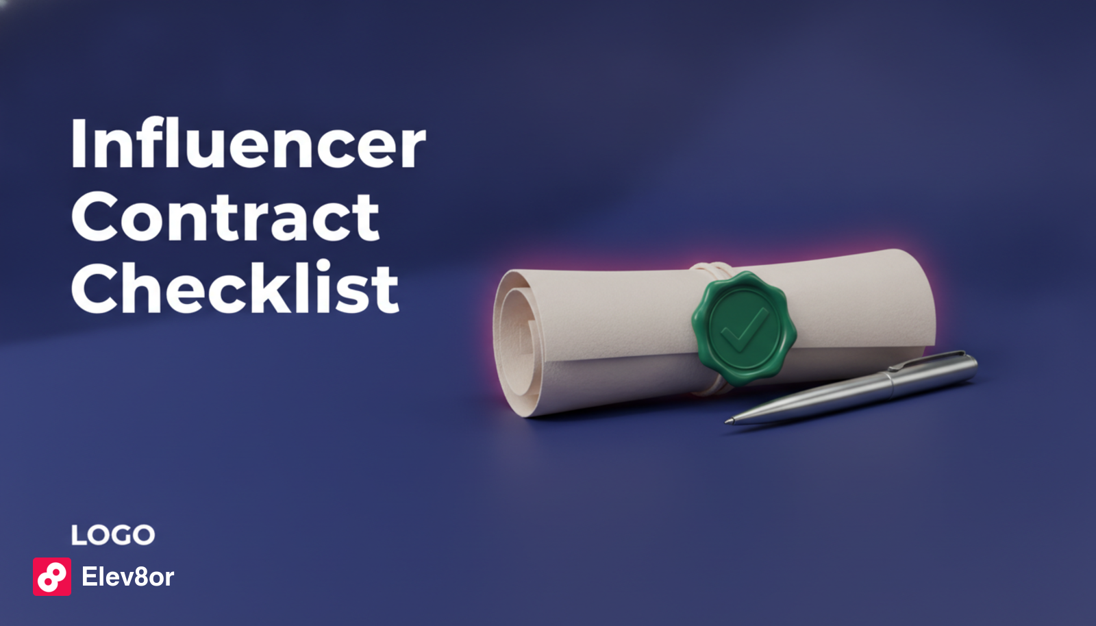 Influencer Contract Checklist for Brands (Every Clause You Need)