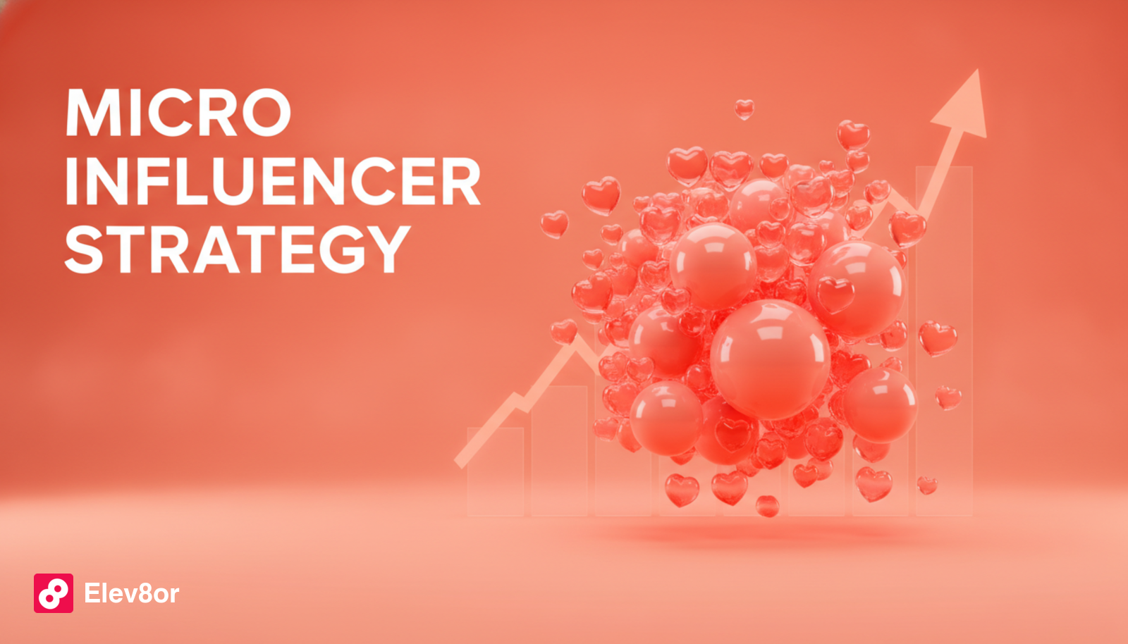 Micro-Influencer Marketing Strategy for Brands: The Complete 2026 Guide