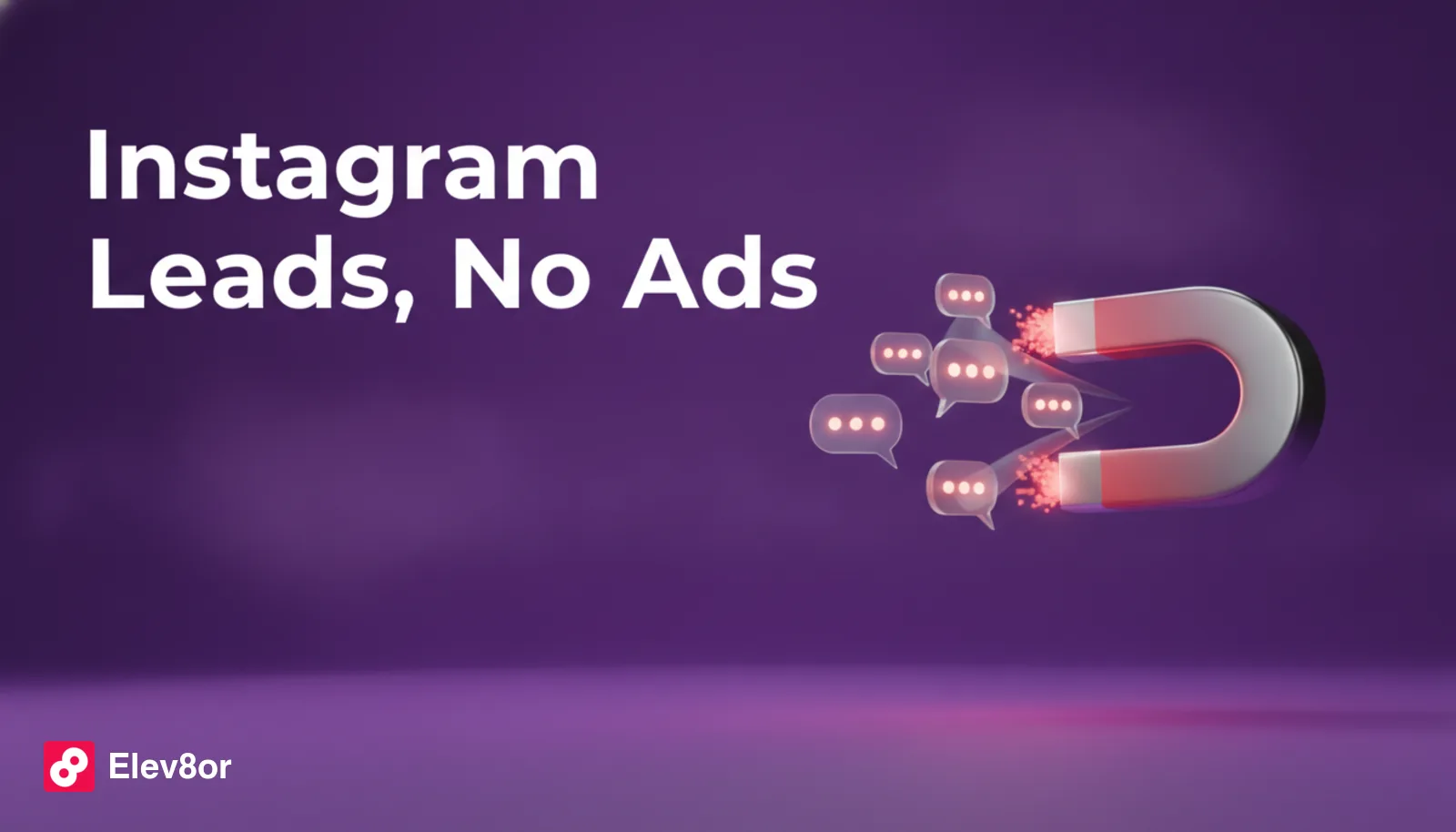 How to Generate Leads on Instagram Without Ads