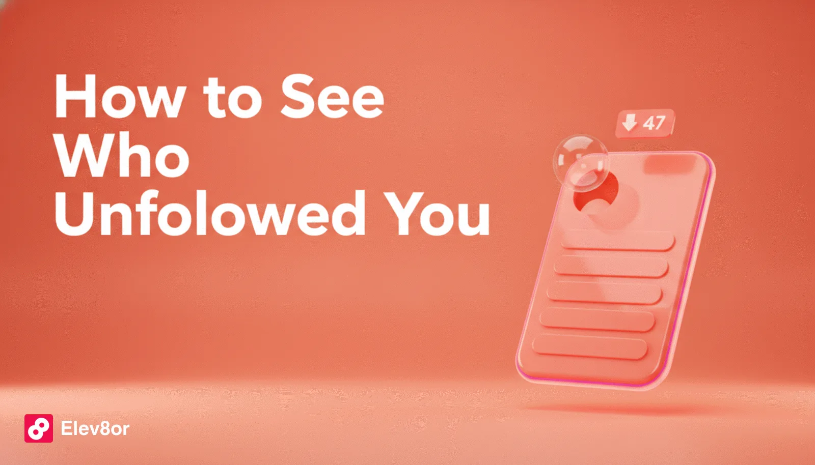 How to See Who Unfollowed You on Instagram (2026)