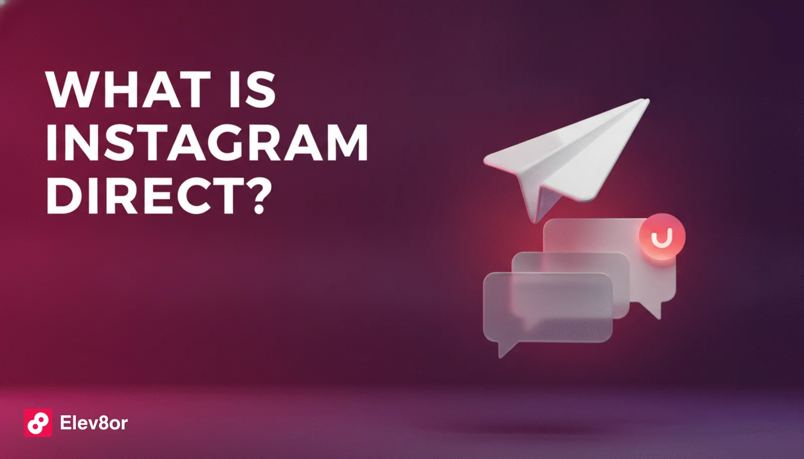 What Is Instagram Direct? DMs Explained (2026)